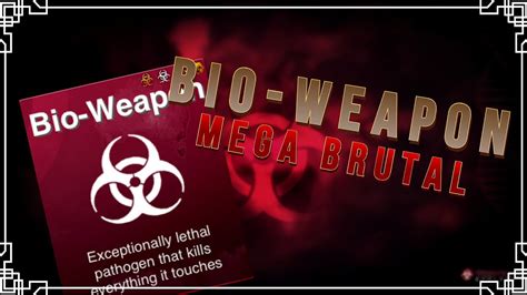 bio weapon mega brutal|[Plague Inc.] How to beat Bio.